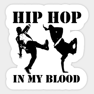 Hip-hop dancers, hip hop in my blood, guys Sticker